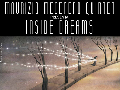 Maurizio Mecenero Quintet presenta Inside Dreams
